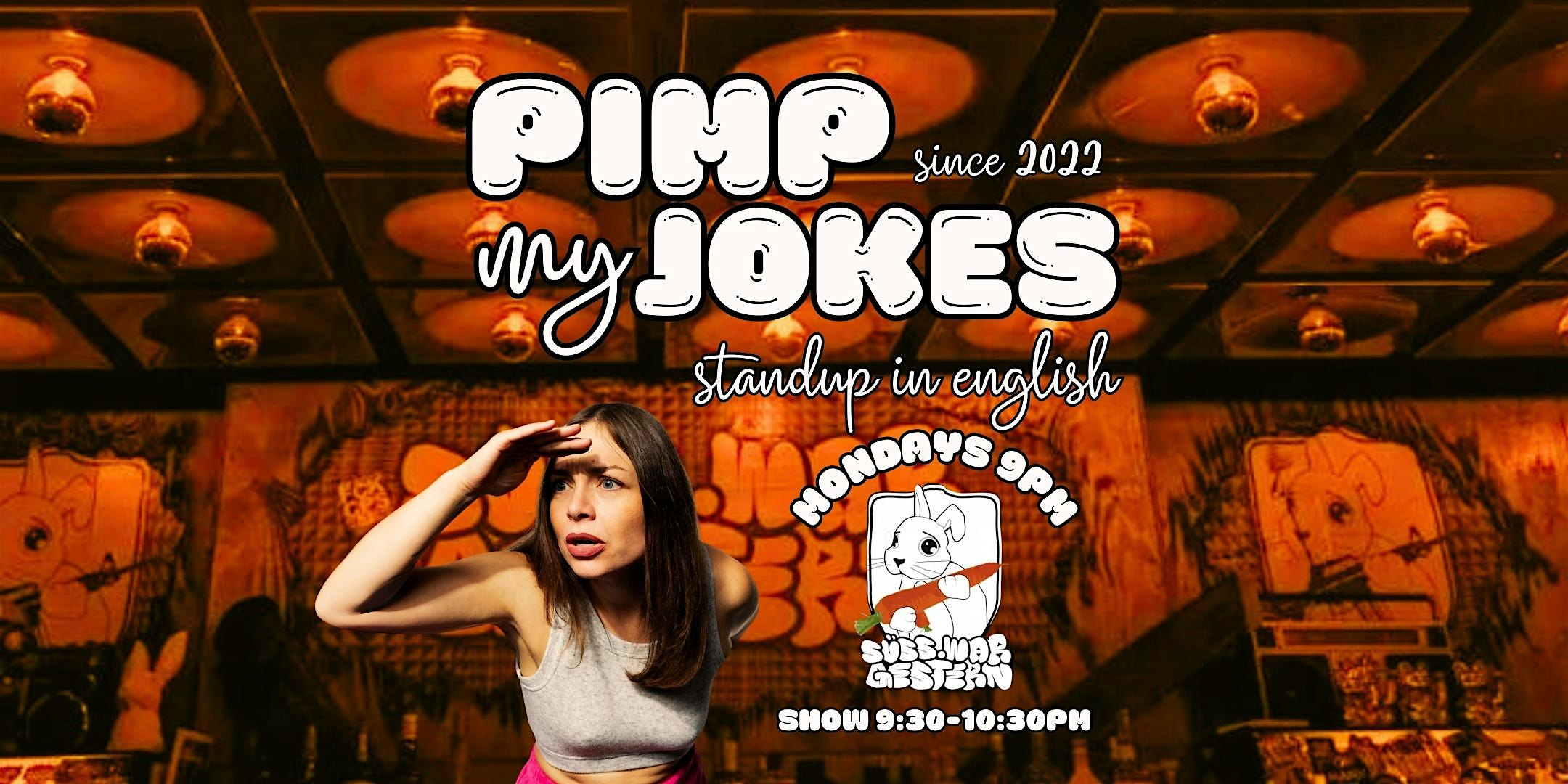 Pimp My Jokes: Standup Comedy in English Mondays at Suess war gestern